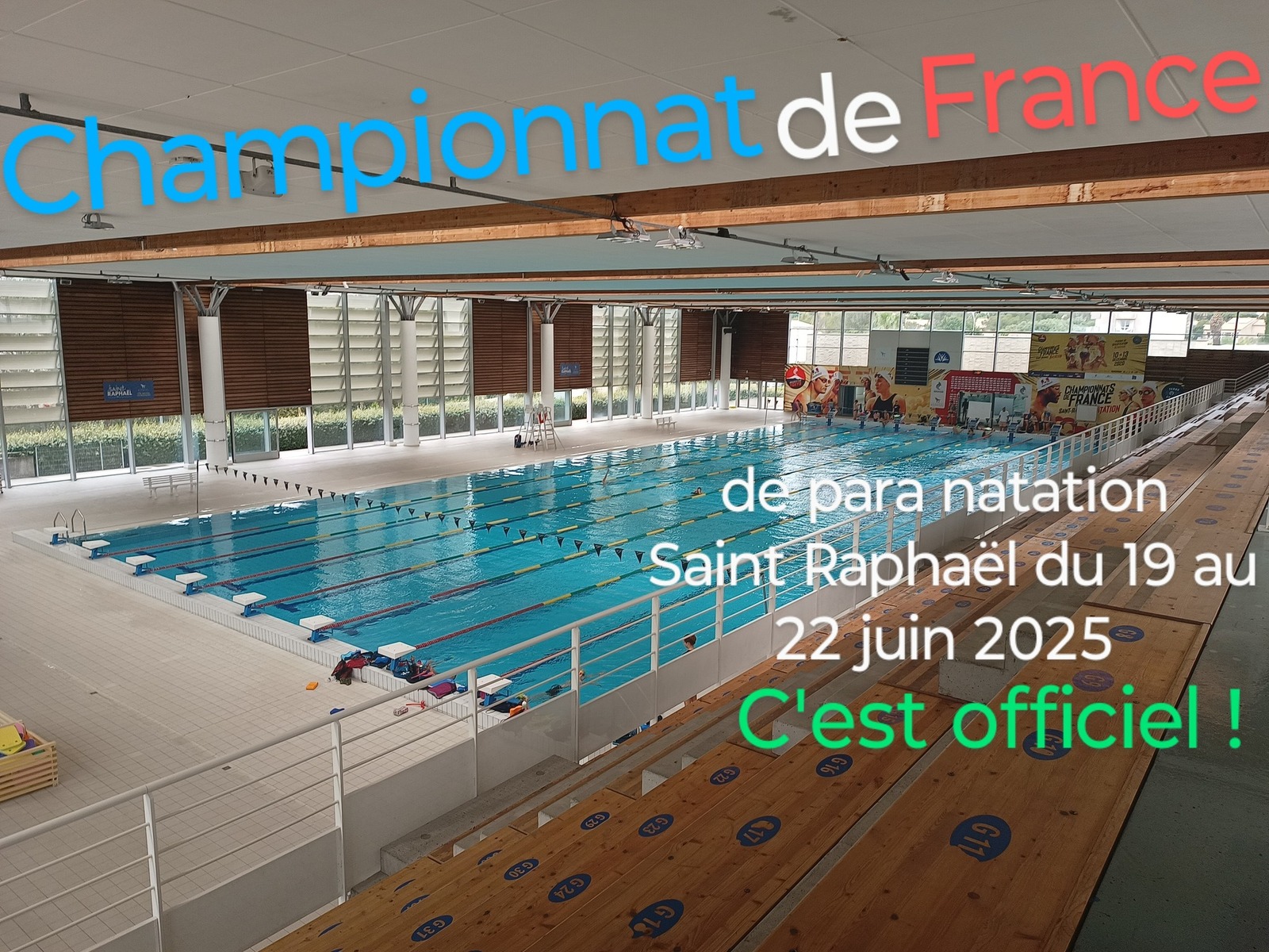 ORGANISATION CHAMPIONNAT DE FRANCE PARA NATATION A ST RAPHAEL DU 19 AU 25 JUIN 2025